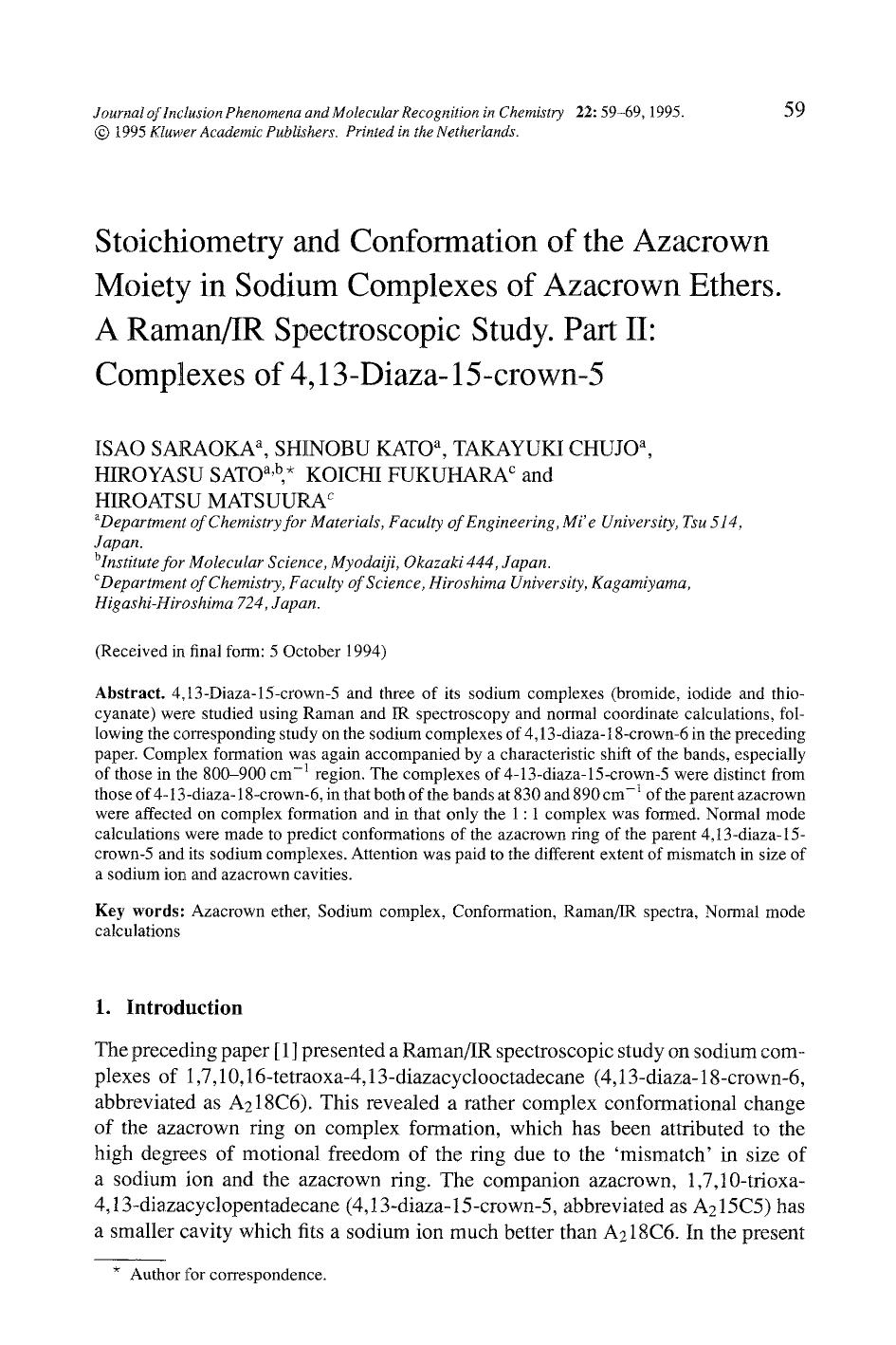 Stoichiometry and conformation of the azacrown moiety in sodium complexes of azacrown ethers. A RamanIR spectroscopic study. Part II: Complexes of 4,13-diaza-15-crown-5 by Unknown