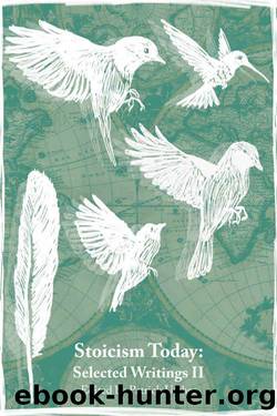 Stoicism Today: Selected Writings (Volume Two) (Volume 2) by Patrick Ussher