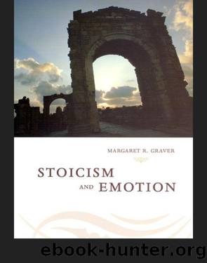 Stoicism and Emotion by Margaret Graver