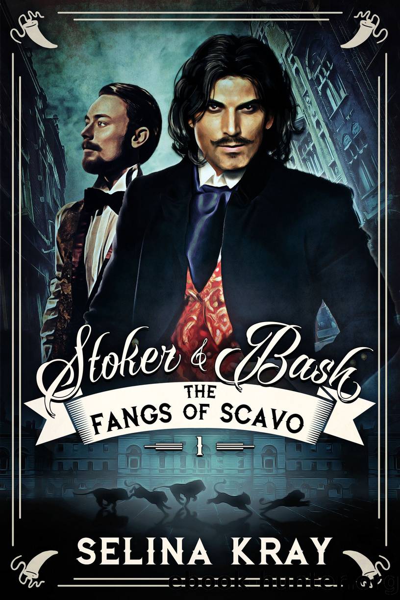 Stoker & Bash- the Fangs of Scavo by Selina Kray