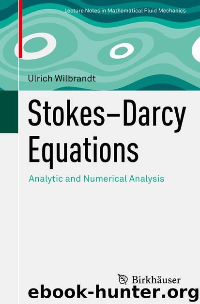 Stokes–Darcy Equations by Ulrich Wilbrandt - free ebooks download