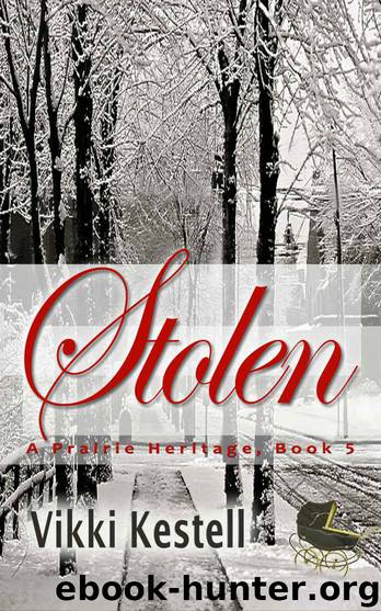 Stolen (A Prairie Heritage, Book 5) by Vikki Kestell
