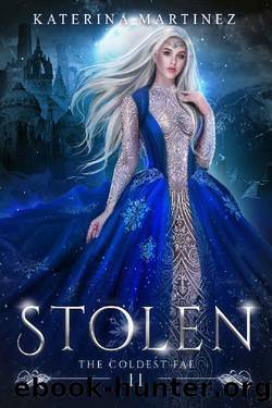 Stolen (The Coldest Fae Book 2) by Katerina Martinez