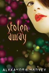 Stolen Away by Harvey Alyxandra