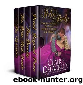 Stolen Brides: Four Beauty-and-the-Beast Medieval Romances by Claire Delacroix