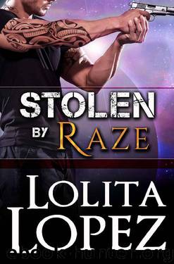 Stolen By Raze (Grabbed Book 4) by Lolita Lopez