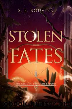 Stolen Fates: The Gifts of the Gods prequel novella by S. E. Bouvier