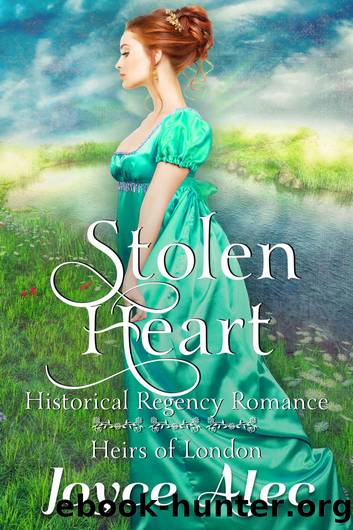 Stolen Heart: Historical Regency Romance (Heirs of London Book 2) by Joyce Alec