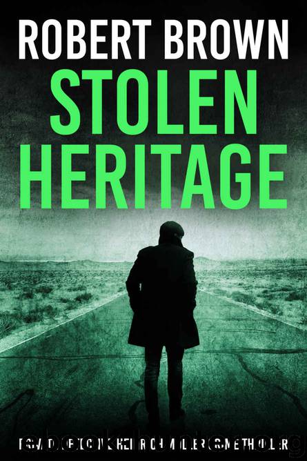 Stolen Heritage: Gripping Crime Thriller (Private Detective Heinrich Muller Crime Thriller Book 3) by Robert Brown