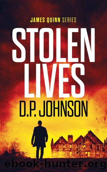 Stolen Lives (James Quinn Book 1) by D.P. Johnson