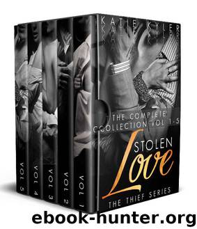 Stolen Love, The Complete Collection: An Alpha Billionaire Romance by Katie Kyler