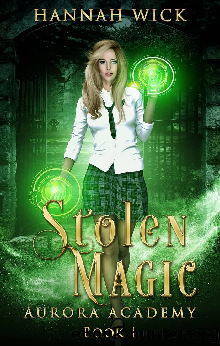Stolen Magic (Aurora Academy 1) by Hannah Wick