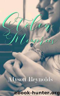 Stolen Memories: A Novella by Alyson Reynolds