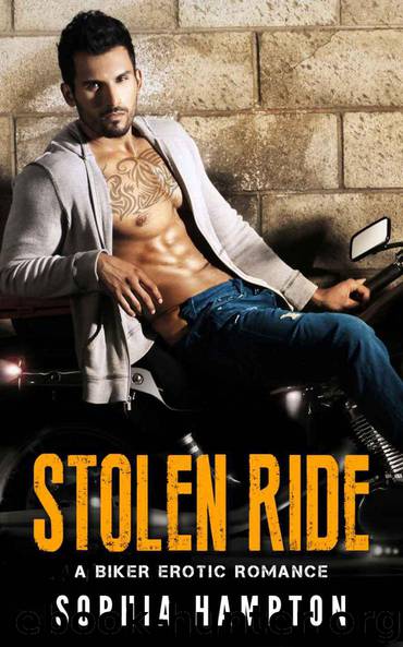 Stolen Ride: A Biker Erotic Romance by Sophia Hampton