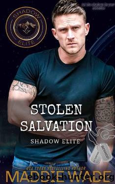 Stolen Salvation: A Shadow Elite Novel by Maddie Wade
