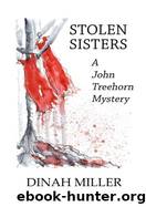 Stolen Sisters (John Treehorn #2) by Dinah Miller