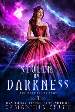Stolen by Darkness: The Dark Fae Trilogy Book One by Samantha Britt