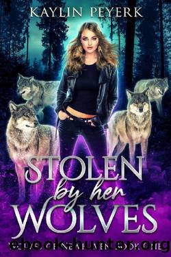 Stolen by Her Wolves: Wolf Shifter Paranormal Romance (Wolves of Newhaven Book 1) by Kaylin Peyerk