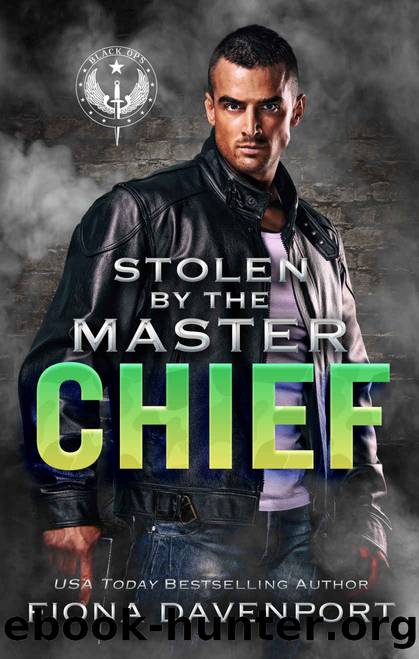 Stolen by the Master Chief (Black Ops Book 4) by Fiona Davenport