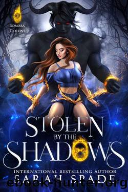 Stolen by the Shadows (Sombra Demons Book 2) by Sarah Spade