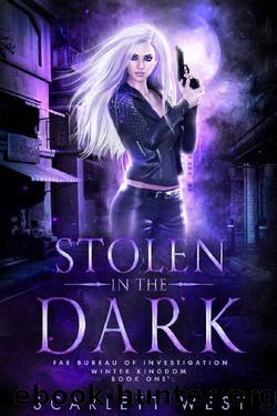 Stolen in the Dark: Fae Bureau of Investigation, Book 1 by Scarlett West