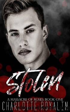 Stolen: A Dark Bratva Mafia Romance (A Massacre of Roses Book 1) by Charlotte Royalin