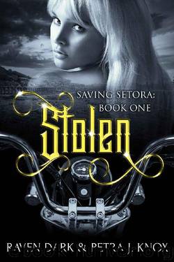 Stolen_Saving Setora_Book One_Dark Dystopian Reverse Harem MC Romance by Raven Dark & Petra J. Knox