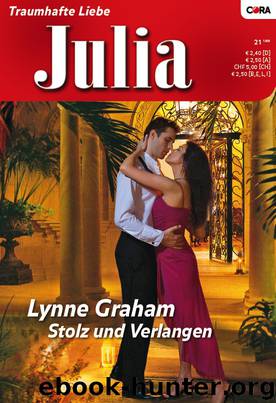 Stolz und Verlangen by LYNNE GRAHAM