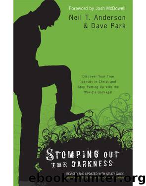 Stomping Out the Darkness by Neil T. Anderson & Dave Park