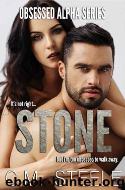 Stone (Obsessed Alpha Series Book 1) by C.M. Steele