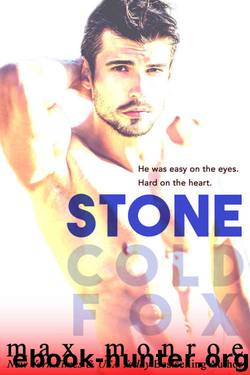 Stone (Stone Cold Fox Trilogy #1) by Max Monroe