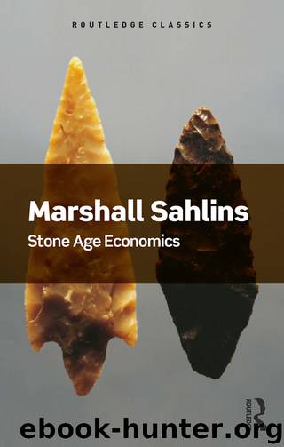 Stone Age Economics by Sahlins Marshall; & David Graeber