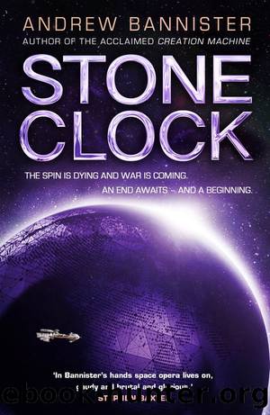 Stone Clock: A Novel of the Spin by Andrew Bannister