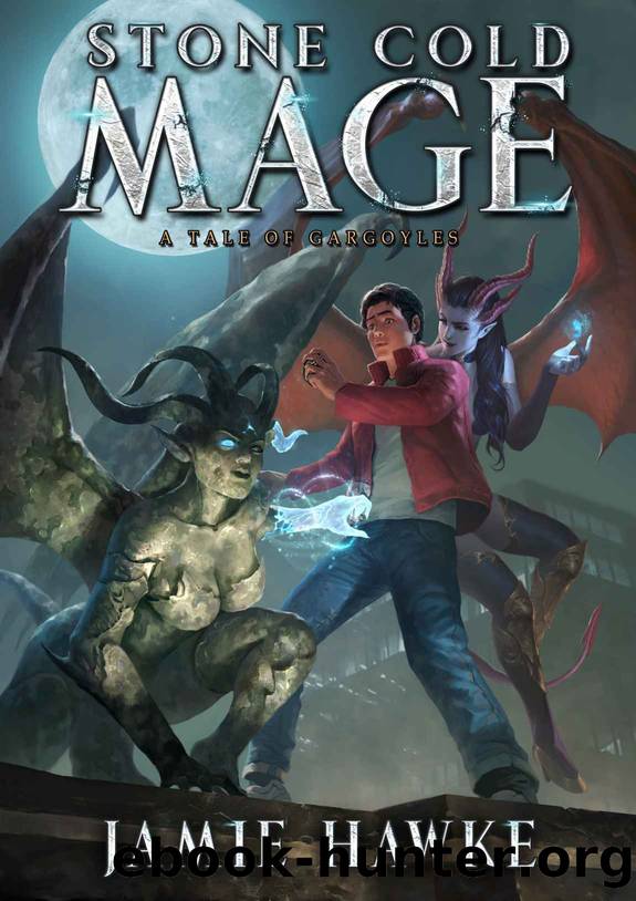 Stone Cold Mage: A Tale of Gargoyles by Jamie Hawke