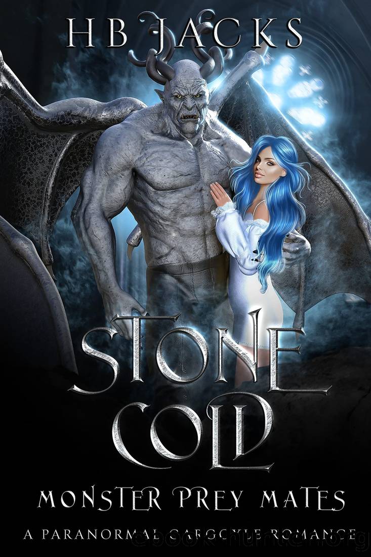 Stone Cold: A Paranormal Gargoyle Romance (Monster Prey Mates Book 1) by HB Jacks