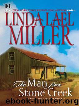 Stone Creek 1 - The Man from Stone Creek by Linda Lael Miller