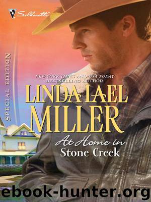 Stone Creek 6 - At Home in Stone Creek by Linda Lael Miller