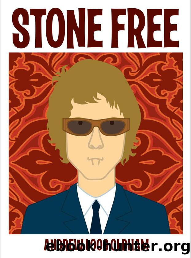 Stone Free by Andrew Loog Oldham