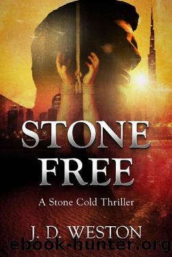 Stone Free: A Stone Cold Thriller (Stone Cold Thriller Series Book 5) by J.D. Weston