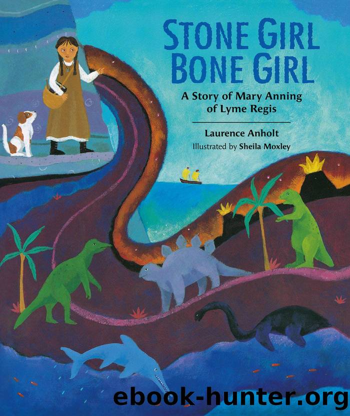 Stone Girl Bone Girl by Laurence Anholt