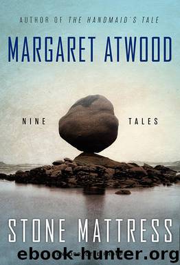 Stone Mattress: Nine Tales by Margaret Atwood