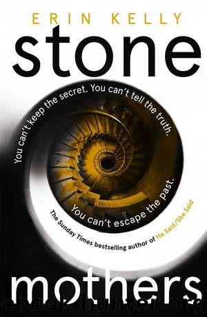 Stone Mothers: A Novel by Erin Kelly