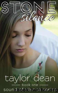 Stone Silence (Sound of Silence #1) by Taylor Dean