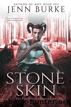 Stone Skin: An MM Paranormal HurtComfort Monster Romance (The Gargoyles of Arrington Book 2) by Jenn Burke