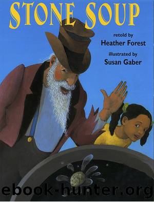 Stone Soup by Heather Forest