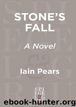 Stone's Fall by Iain Pears