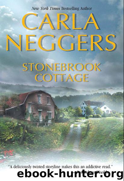 Stonebrook Cottage by Carla Neggers
