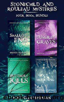 Stonechild and Rouleau Mysteries 4-Book Bundle by Brenda Chapman