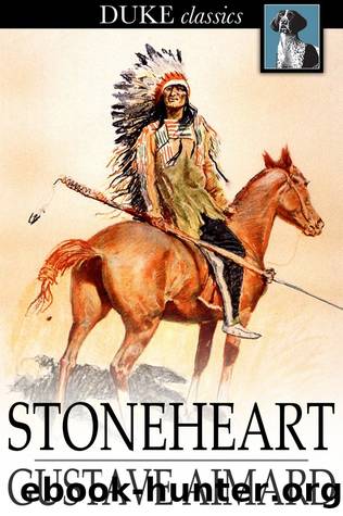 Stoneheart by Gustave Aimard