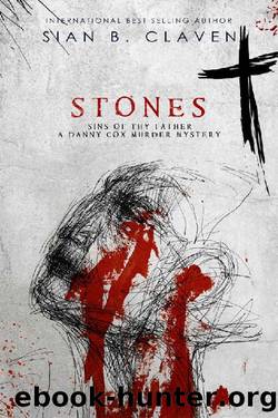 Stones (Danny Cox Murder Mystery Series Book 2) by Sian B. Claven